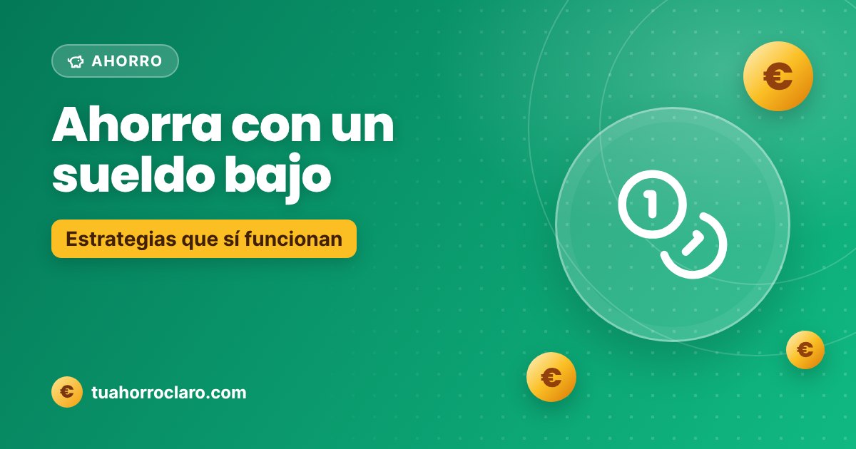 Ahorra con un sueldo bajo