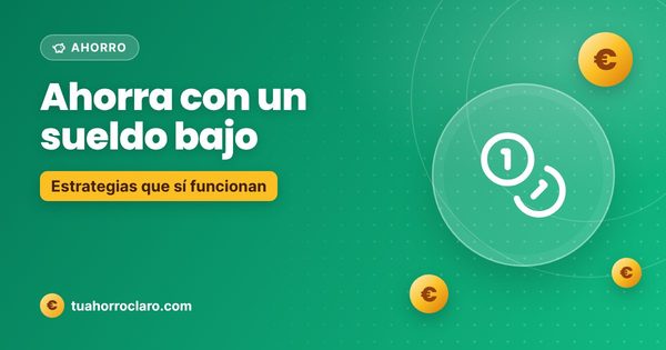 Ahorra con un sueldo bajo
